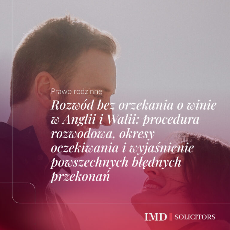 Rozwód bez orzekania o winie w Anglii i Walii: procedura rozwodowa, okresy oczekiwania i wyjaśnienie powszechnych błędnych przekonań