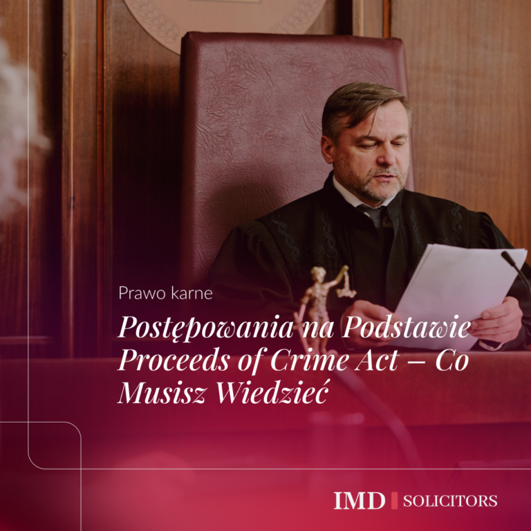 Postępowania na Podstawie Proceeds of Crime Act – Co Musisz Wiedzieć