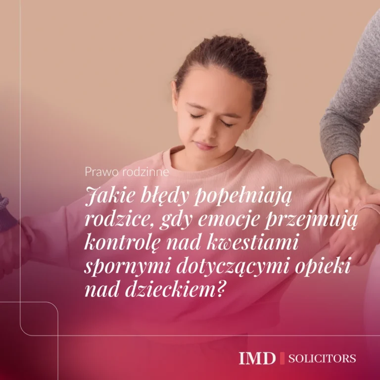 Jakie błędy popełniają rodzice, gdy emocje przejmują kontrolę nad kwestiami spornymi dotyczącymi opieki nad dzieckiem?